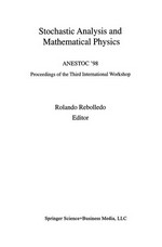 Stochastic Analysis and Mathematical Physics: ANESTOC ’98 Proceedings of the Third International Workshop /