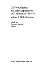 Clifford Algebras and their Applications in Mathematical Physics: Volume 2: Clifford Analysis 