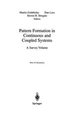 Pattern Formation in Continuous and Coupled Systems: A Survey Volume /