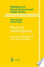 Prove It with Figures: Empirical Methods in Law and Litigation /