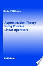 Approximation Theory Using Positive Linear Operators