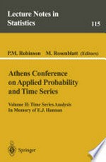 Athens Conference on Applied Probability and Time Series Analysis: Volume II: Time Series Analysis In Memory of E.J. Hannan /