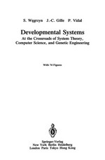 Developmental System: At the Crossroads of System Theory, Computer Science, and Genetic Engineering /