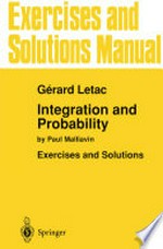 Exercises and Solutions Manual for Integration and Probability: by Paul Malliavin 