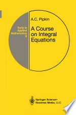 A Course on Integral Equations