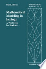 Mathematical Modeling in Ecology: A Workbook for Students 
