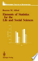 Elements of Statistics for the Life and Social Sciences