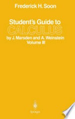 Student’s Guide to Calculus by J. Marsden and A. Weinstein: Volume III /