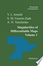 Singularities of Differentiable Maps: Volume I: The Classification of Critical Points Caustics and Wave Fronts 
