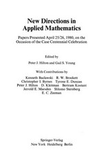 New Directions in Applied Mathematics: Papers Presented April 25/26, 1980, on the Occasion of the Case Centennial Celebration 