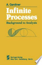 Infinite Processes: Background to Analysis /