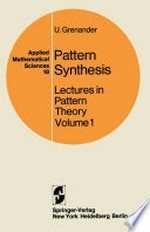 Pattern Synthesis: Lectures in Pattern Theory Volume 1 
