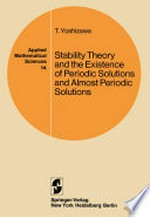 Stability Theory and the Existence of Periodic Solutions and Almost Periodic Solutions