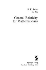 General Relativity for Mathematicians