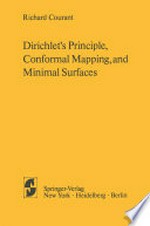 Dirichlet’s Principle, Conformal Mapping, and Minimal Surfaces
