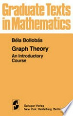 Graph Theory: An Introductory Course 