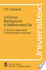 A Formal Background to Mathematics 2a: A Critical Approach to Elementary Analysis 