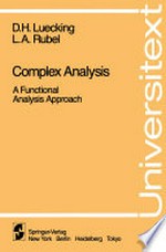 Complex Analysis: A Functional Analysis Approach 