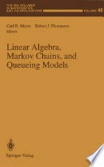 Linear Algebra, Markov Chains, and Queueing Models