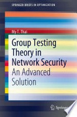 Group Testing Theory in Network Security: An Advanced Solution 