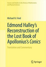 Edmond Halley's reconstruction of the lost book of Apollonius's Conics: Translation and Commentary