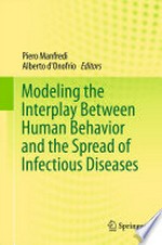 Modeling the Interplay Between Human Behavior and the Spread of Infectious Diseases