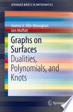 Graphs on Surfaces: Dualities, Polynomials, and Knots