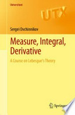 Measure, Integral, Derivative: A Course on Lebesgue's Theory 