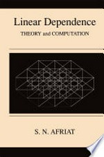 Linear Dependence: Theory and Computation 