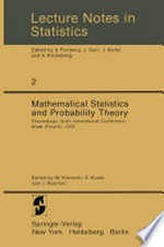 Mathematical Statistics and Probability Theory: Proceedings, Sixth International Conference, Wisła (Poland), 1978 /
