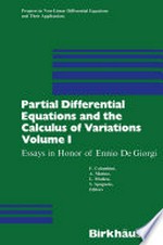Partial Differential Equations and the Calculus of Variations: Essays in Honor of Ennio De Giorgi /