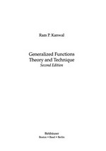 Generalized Functions Theory and Technique