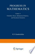 Progress in Mathematics: Probability Theory, Mathematical Statistics, and Theoretical Cybernetics 