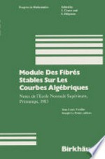 Module Des Fibrés Stables Sur Les Courbes Algébriques: Notes de l’Ecole Normale Supérieure, Printemps, 1983 