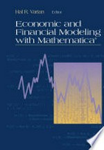 Economic and Financial Modeling with Mathematica®