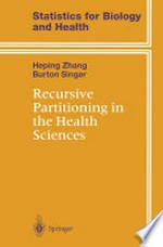 Recursive Partitioning in the Health Sciences