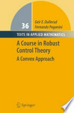 A Course in Robust Control Theory: A Convex Approach /