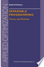 Separable Programming: Theory and Methods /