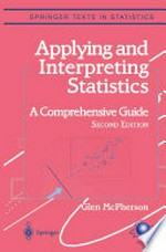 Applying and Interpreting Statistics: A Comprehensive Guide /