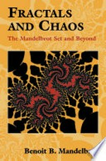 Fractals and Chaos: The Mandelbrot Set and Beyond /