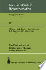 The Mechanics and Biophysics of Hearing: Proceedings of a Conference held at the University of Wisconsin, Madison, WI, June 25–29, 1990 /