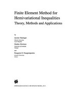 Finite Element Method for Hemivariational Inequalities: Theory, Methods and Applications 
