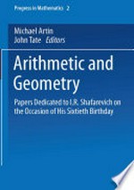 Arithmetic and Geometry: Papers Dedicated to I.R. Shafarevich on the Occasion of His Sixtieth Birthday. Volume II: Geometry /