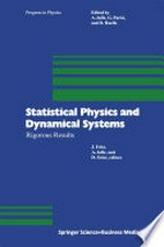 Statistical Physics and Dynamical Systems: Rigorous Results /