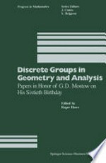 Discrete Groups in Geometry and Analysis: Papers in Honor of G.D. Mostow on His Sixtieth Birthday /