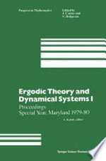 Ergodic Theory and Dynamical Systems I: Proceedings Special Year, Maryland 1979–80 