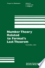 Number Theory Related to Fermat’s Last Theorem: Proceedings of the conference sponsored by the Vaughn Foundation 