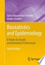 Biostatistics and Epidemiology: A Primer for Health and Biomedical Professionals 
