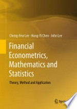 Financial Econometrics, Mathematics and Statistics: Theory, Method and Application 