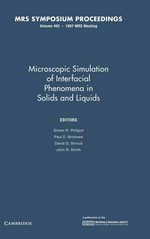 Microscopic simulation of interfacial phenomena in solids and liquids: symposium held December 1-4, 1997, Boston, Massachsetts, USA